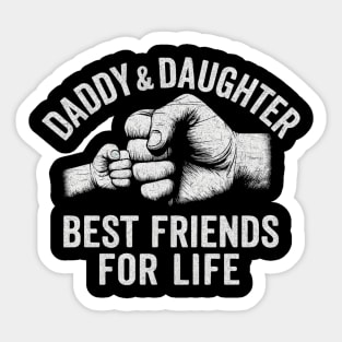 Father & Daughter Best Friends For Life Sticker